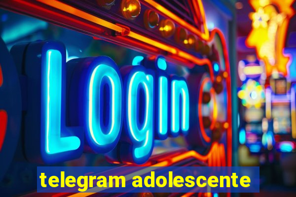 telegram adolescente