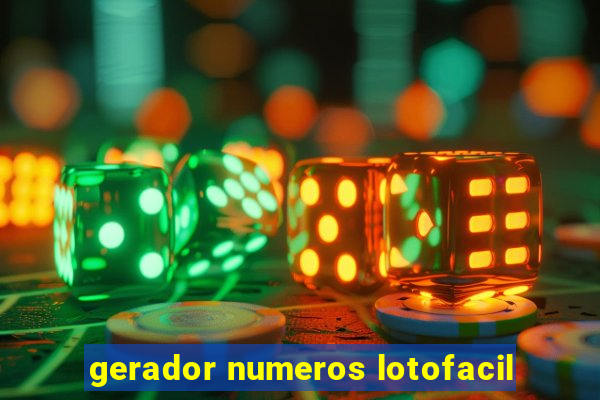 gerador numeros lotofacil