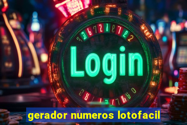 gerador numeros lotofacil