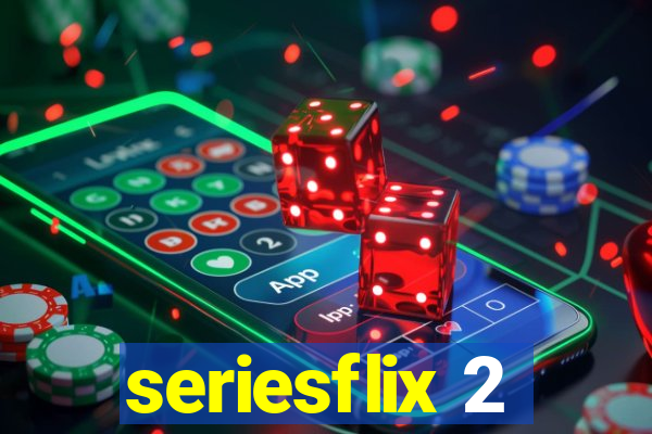 seriesflix 2