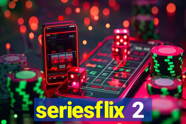 seriesflix 2