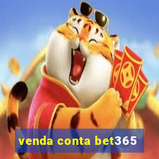 venda conta bet365