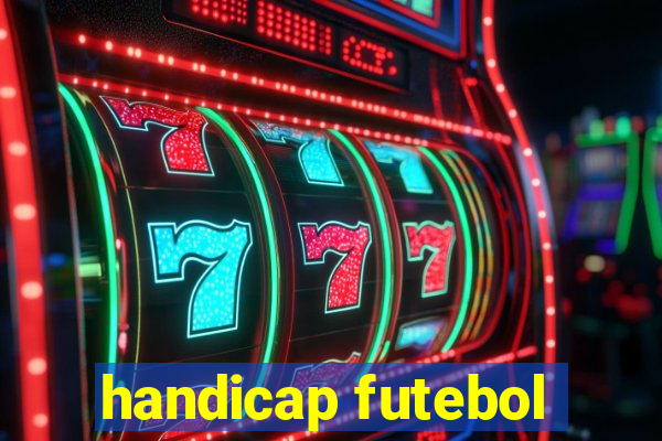 handicap futebol