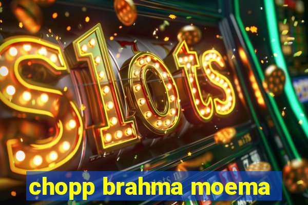 chopp brahma moema