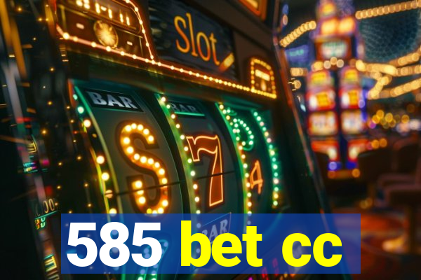 585 bet cc