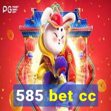 585 bet cc