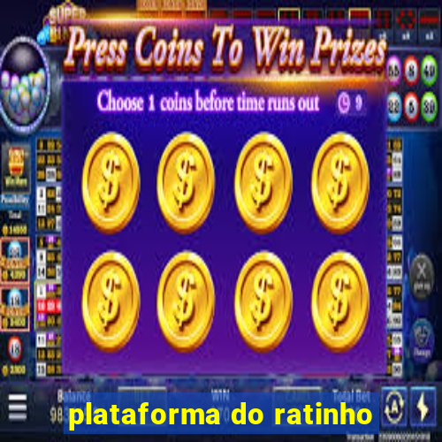 plataforma do ratinho