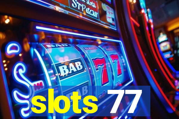 slots 77