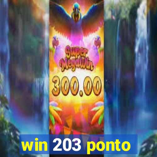 win 203 ponto