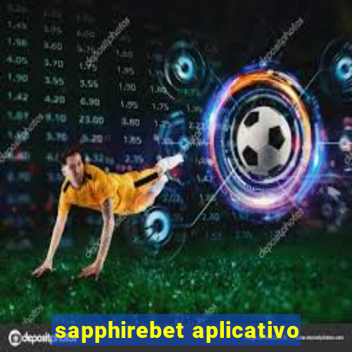 sapphirebet aplicativo