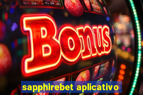 sapphirebet aplicativo