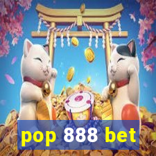 pop 888 bet