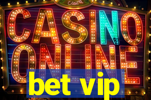 bet vip