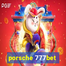 porsche 777bet