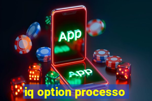 iq option processo