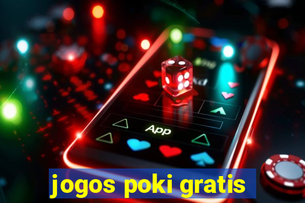 jogos poki gratis