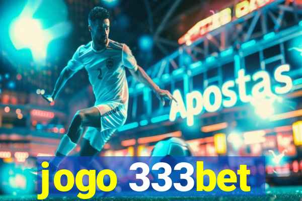 jogo 333bet