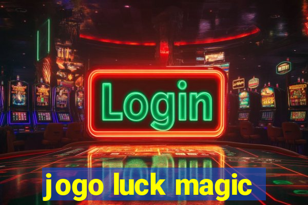 jogo luck magic