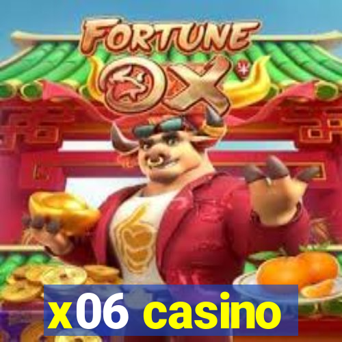 x06 casino