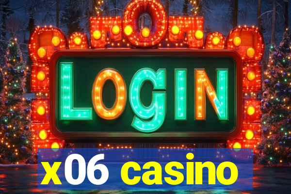 x06 casino