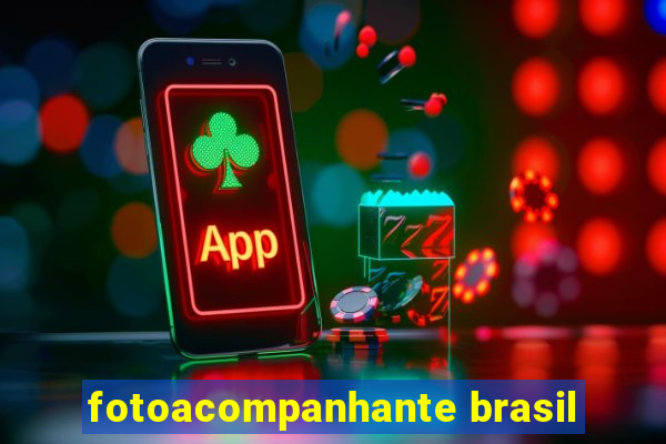 fotoacompanhante brasil