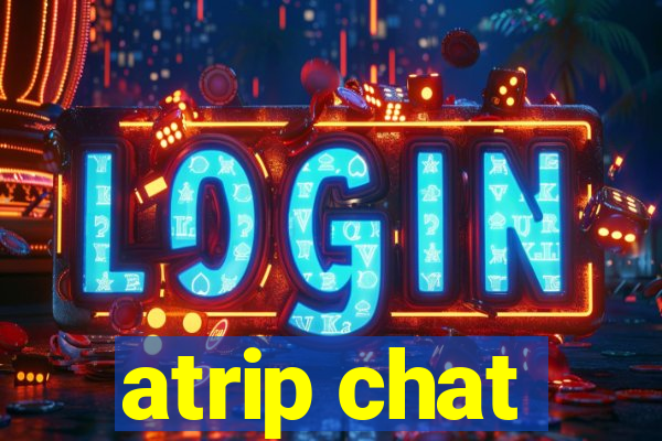 atrip chat