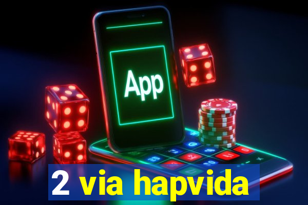 2 via hapvida