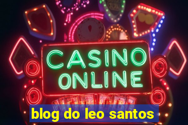 blog do leo santos