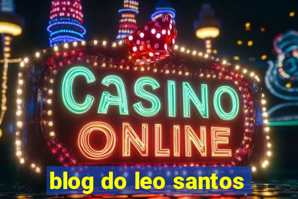 blog do leo santos