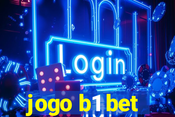 jogo b1 bet