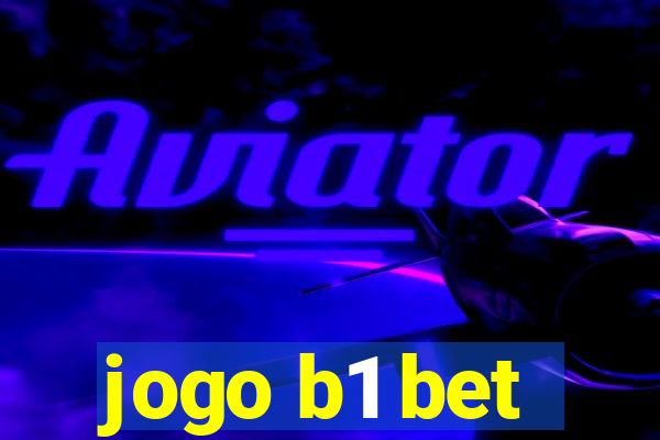 jogo b1 bet