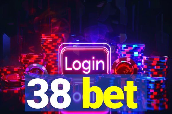 38 bet