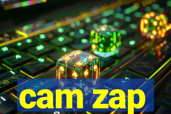 cam zap