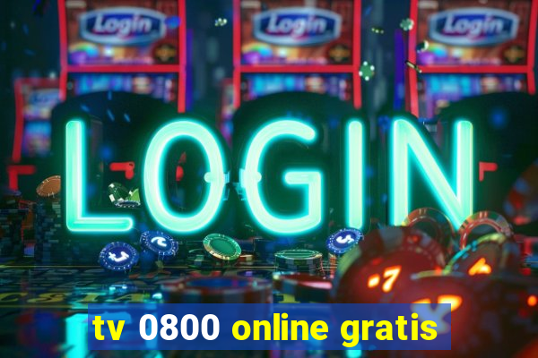 tv 0800 online gratis