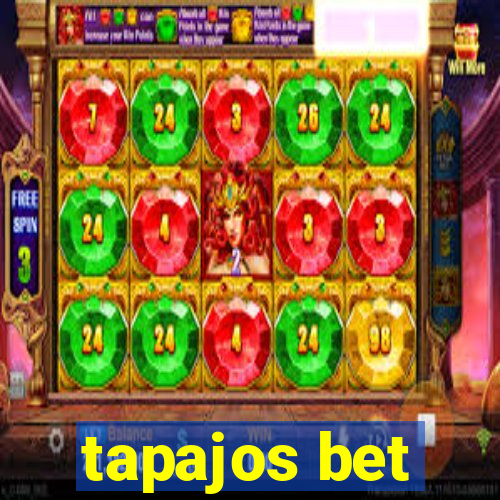 tapajos bet