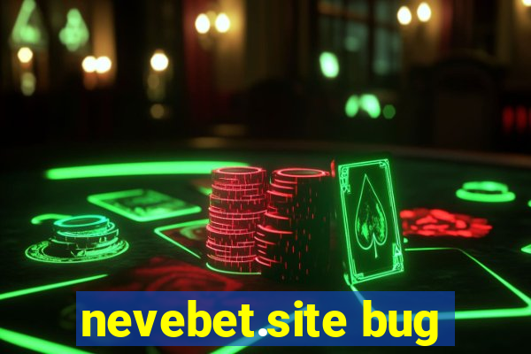 nevebet.site bug