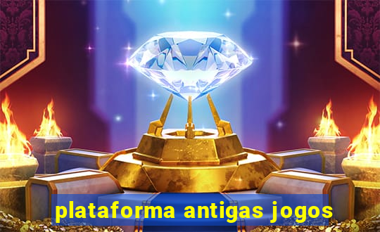 plataforma antigas jogos