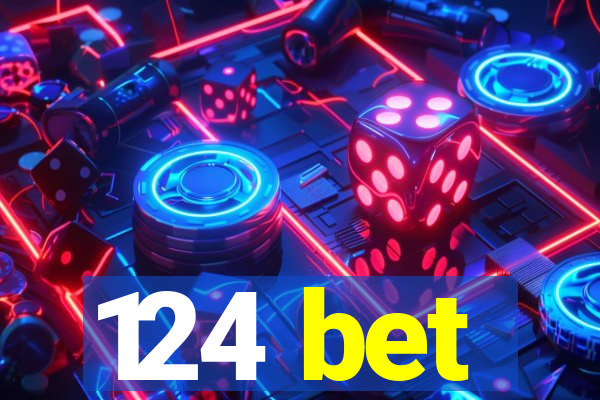 124 bet