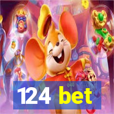 124 bet