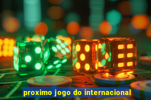 proximo jogo do internacional