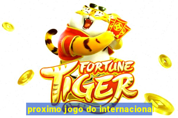 proximo jogo do internacional