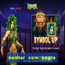 sonhar com sogra no jogo do bicho