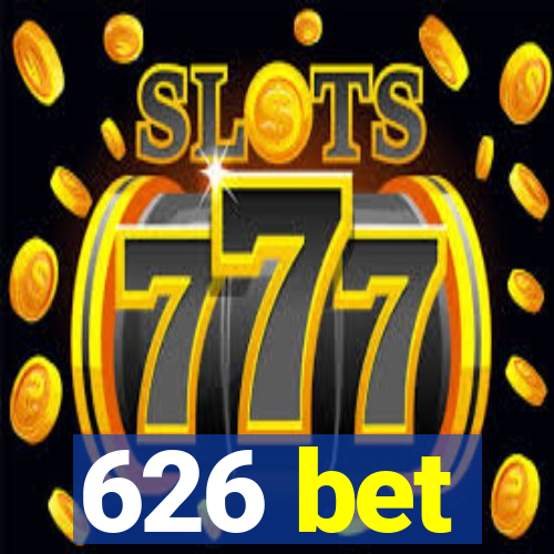 626 bet