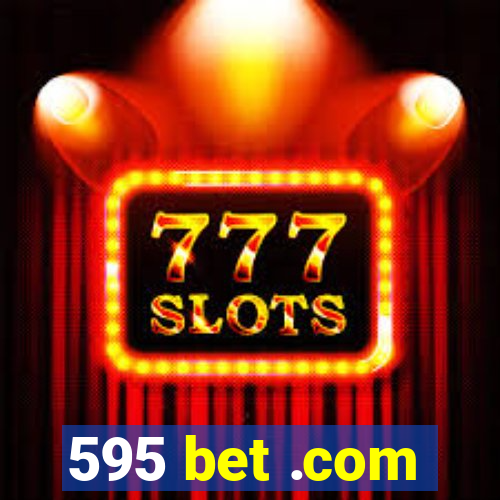 595 bet .com