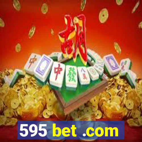 595 bet .com