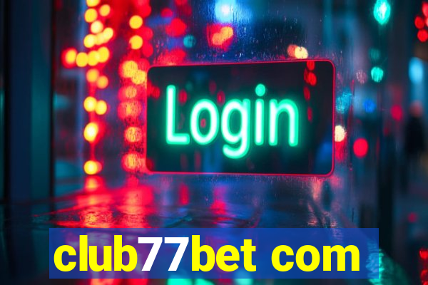 club77bet com