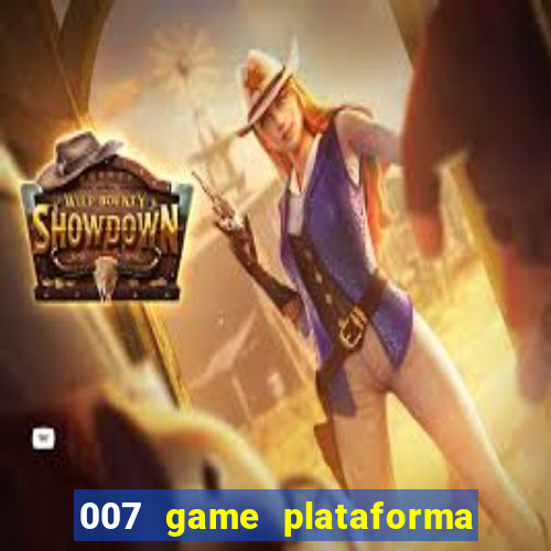 007 game plataforma de jogos