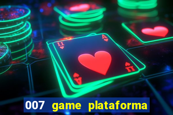 007 game plataforma de jogos