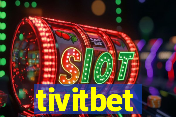 tivitbet