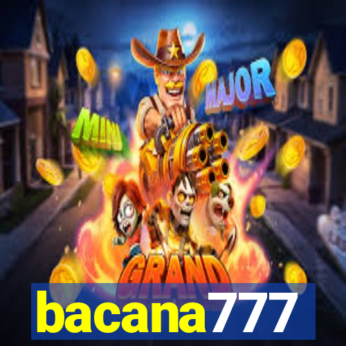 bacana777